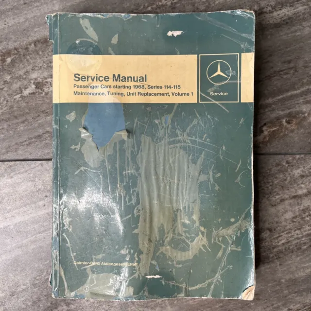 Mercedes Benz Service Manual Passenger Cars 1968 Series 114-115 Volume 1