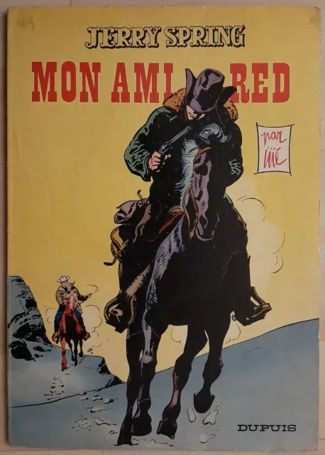 Jerry Spring Mon Ami Red Rare Eo Du¨puis  1965 (Cote Bdm 100 Euros)