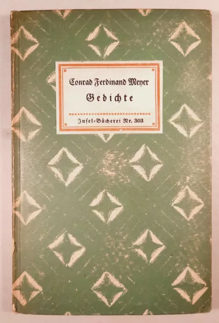 Insel-Bücherei Nr. 303 [2] CONRAD FERDINAND MEYER: GEDICHTE, Erstausgabe 1929