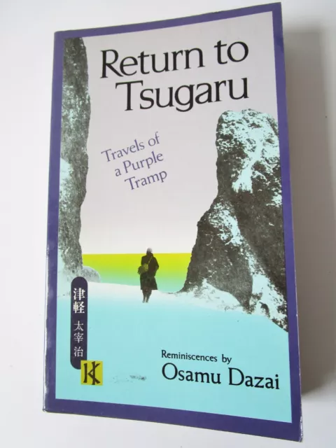 Osamu Dazai: Return to Tsugaru,  1st Paperback Edition, 1987