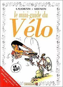 Le Mini-guide du vélo en BD von Jean-Christophe Grenon | Buch | Zustand sehr gut