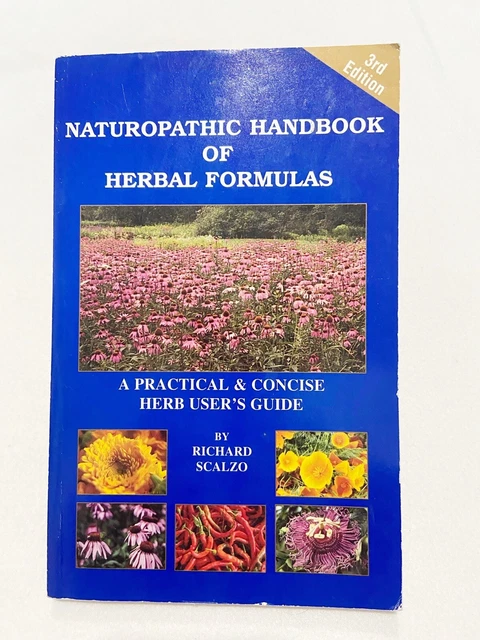 NATUROPATHIC HANDBOOK OF HERBAL FORMULAS: A PRACTICAL & By Richard Scalzo *VG+*