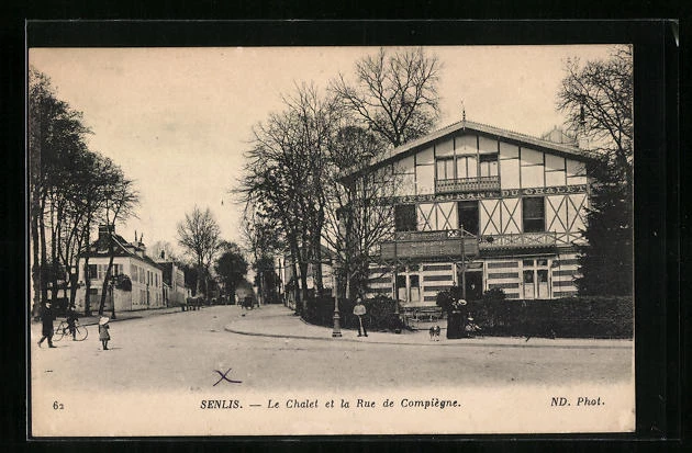 CPA Senlis, Le Chalet et la Rue de Compiègne