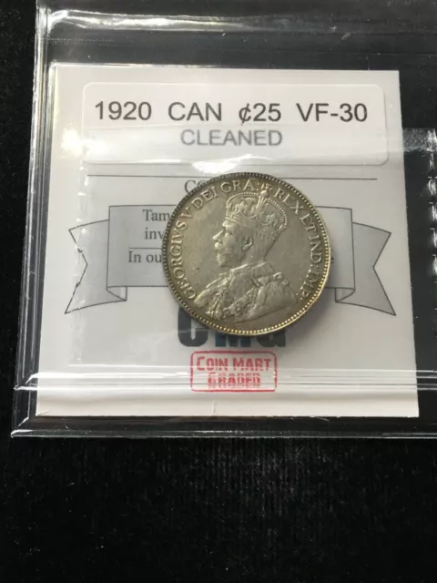 1920  Coin Mart Graded Canadian, 25 Cent, **VF-30 Cleaned**