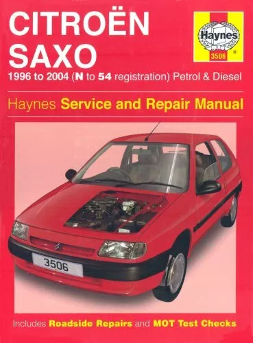 Citroen Saxo Petrol and Diesel Service and Repair Manual: 1996 to 2004 (Haynes,