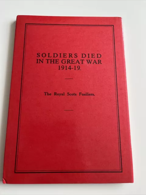 Soldiers Died In The Great War 1914-19 Part 26 - The Royal Scots Fusiliers