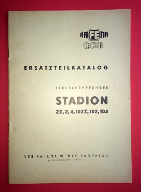 RFT Ersatzteilkatalog RAFENA 1966 Fernsehempfänger STADION  ( F14458