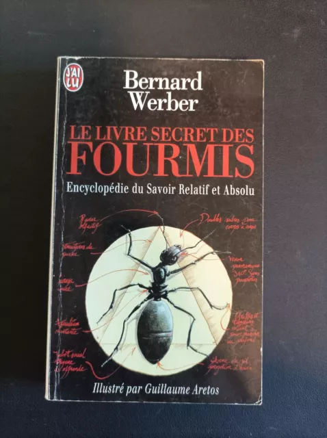 Le Livre secret des fourmis ; Encyclopédie du savoir relatif et absolu - lar