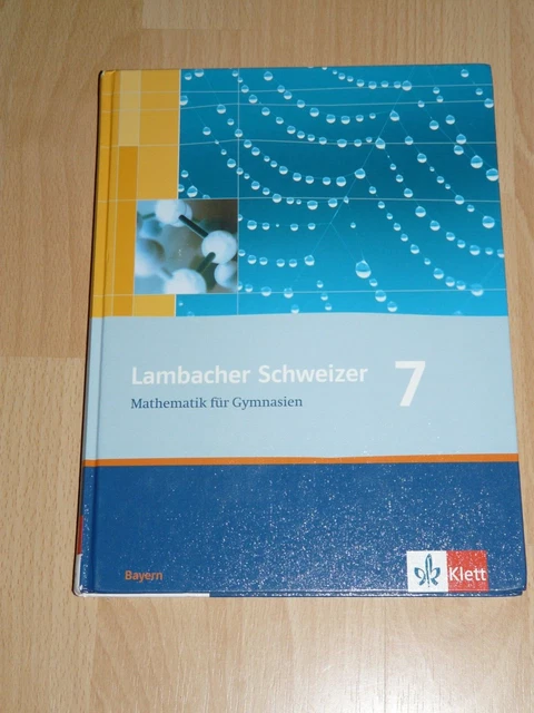 Lambacher Schweizer Mathematik Für Gymnasien Klasse 7 LAMBACHER SCHWEIZER 7 Mathematik für Gymnasien Klett-Verlag - Bayern