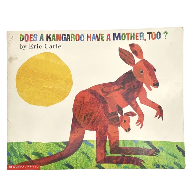 Does A Kangaroo Have A Mother, Too? Eric Carle Teachers Big Book ~15x12” — 2001