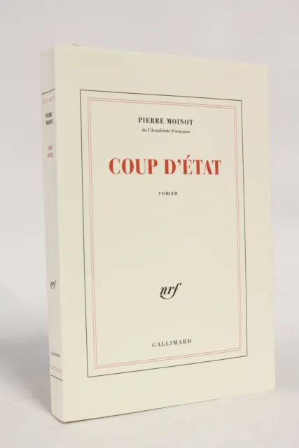 MOINOT Coup d'état EDITION ORIGINALE Tirage de tête 2004