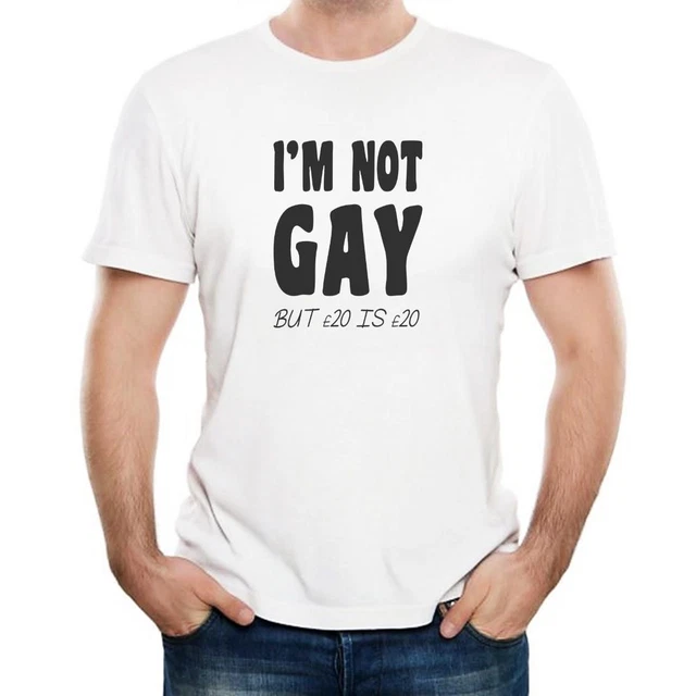 I'M Not Gay - T-Shirt - Regalo Compleanno - Divertente Novità Natale