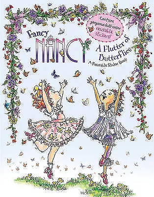 Fancy Nancy: A Flutter of Butterflies Reusa- 0061703877, Jane OConnor, paperback