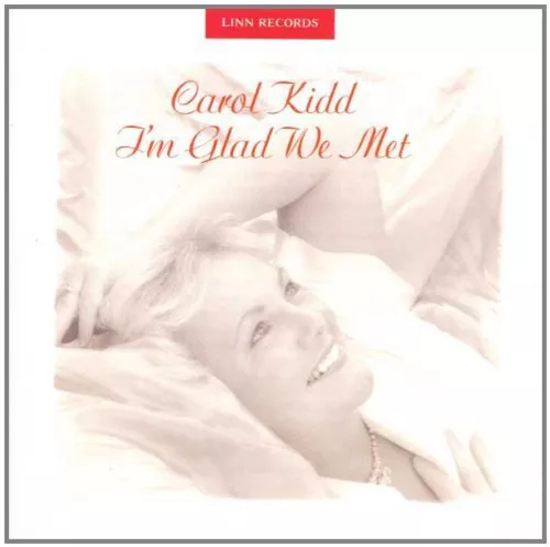 Carol Kidd - Im Glad We Met - Carol Kidd CD 4UVG The Cheap Fast Free Post The