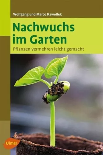 Nachwuchs im Garten|Wolfgang Kawollek; Marco Kawollek|Broschiertes Buch|Deutsch