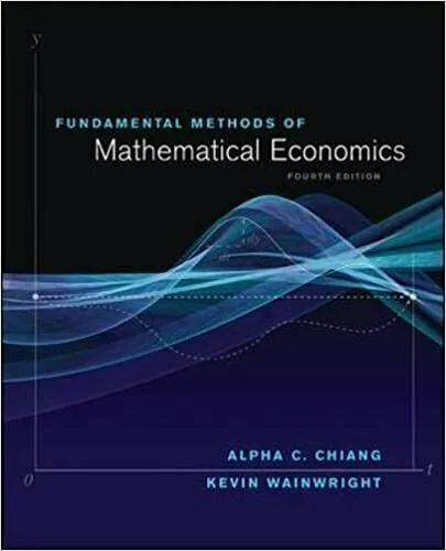 Fundamental Methods of Mathematical Economics 4th Global Edition