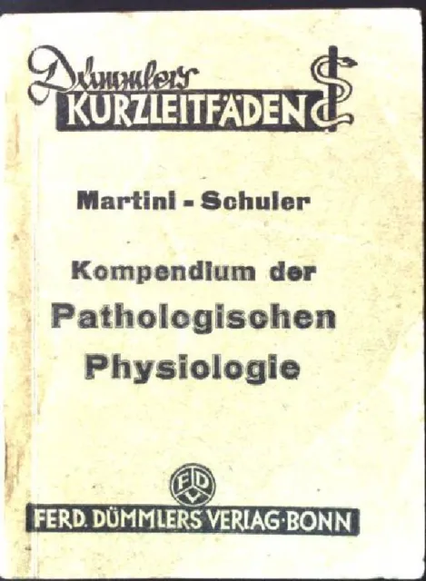 Kompendium der pathologischen Physiologie. Dümmlers Kurzleitfäden. Martini, Paul