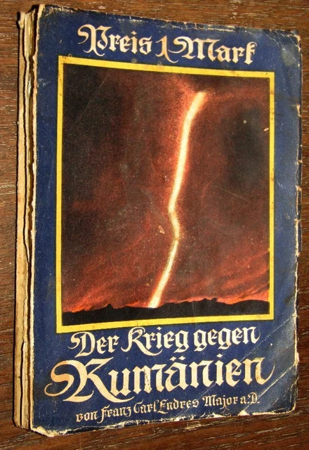 Franz Carl ENDRES (1878- 1954) Der Krieg gegen Rumänien ERSTER WELTKRIEG 1917
