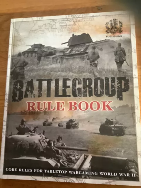 Battlegroup Rule Book - Core Rules for Wargaming World War II