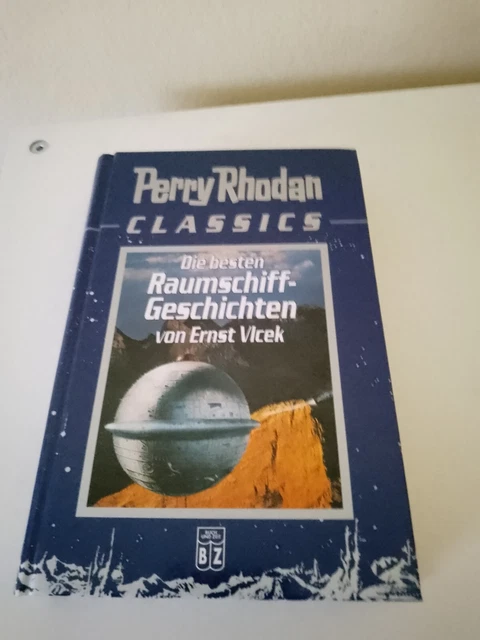 Die besten Raumschiff-Geschichten von Ernst Vlcek. Perry Rhodan Classics. Vlcek,