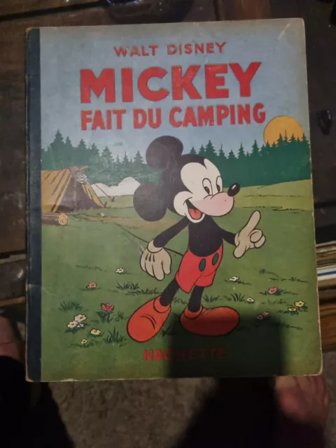 MICKEY FAIT DU CAMPING. Hachette 1933. WALT DISNEY.  Album cartonné - EO.