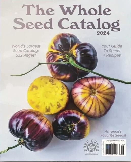 2024 WHOLE SEED CATALOG The World's Largest Seed Catalog 532 Pgs. Rare