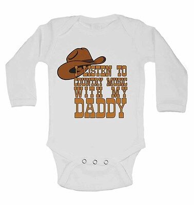 I Listen to Country Music With My Daddy Long Sleeve Baby Vests for Boys, Girls