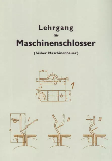 Lehrgang für Maschinenschlosser / Maschinenbauer // Reprint von 1926 // Buch NEU