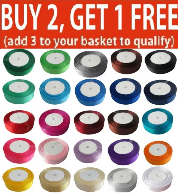 Satin Ribbon size 6,10, 12,15,20,25,30,38,50mm BUY 2 & GET1 FREE ADD 3 IN BASKET