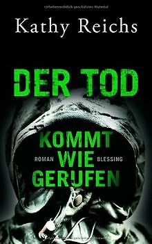 Der Tod kommt wie gerufen von Kathy Reichs | Buch | Zustand gut