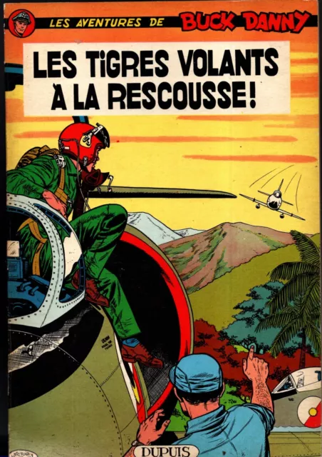 BUCK DANNY 27. Les Tigres volants à la rescousse. HUNINON. Dupuis 1962. EO.