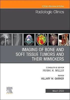 IMAGING OF BONE and Soft Tissue Tumors and Their Mimickers, A ...