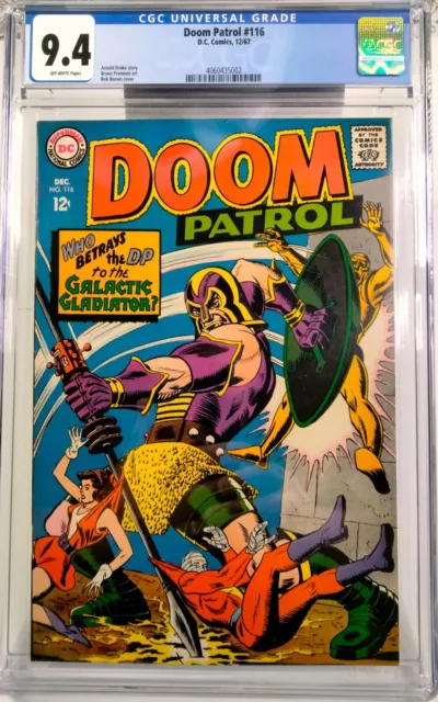 Doom Patrol  # 116 D.C. Comics 12/67 CGC 9.4 Off-White Pages
