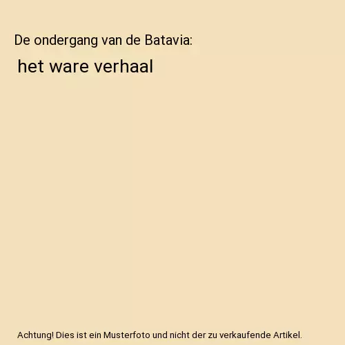 De ondergang van de Batavia: het ware verhaal, Mike Dash