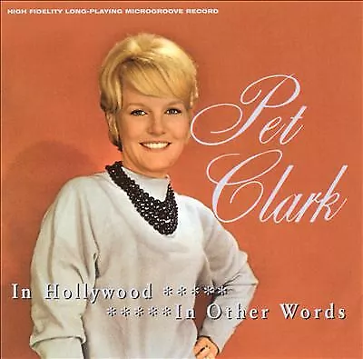 In Hollywood/In Other Words by Petula Clark (CD, 2001)
