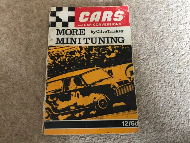 Cars & Car Conversions Book - More Mini Tuning  By Clive Trickey Softback 1968