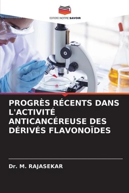 M. RAJASEKAR | PROGRÈS RÉCENTS DANS L'ACTIVITÉ ANTICANCÉREUSE DES ...