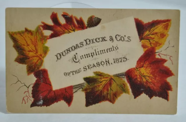 Dundas Dick & Co.'s Compliments of the Season 1875 Trading Card Fall Leaves