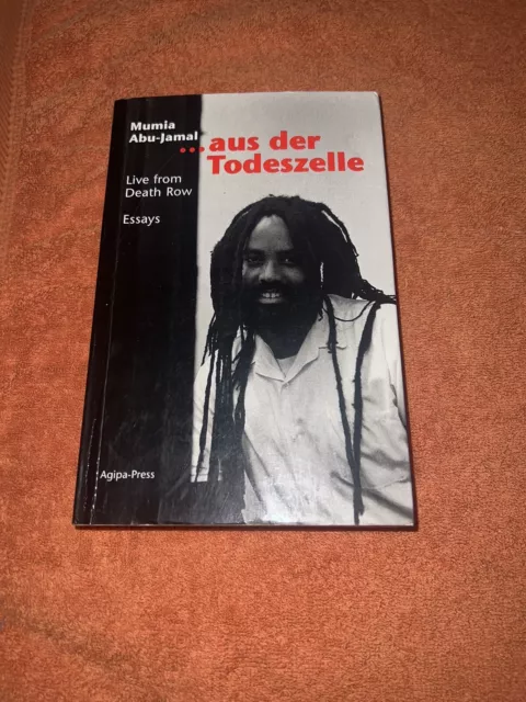... aus der Todeszelle. Live from Death Row. Essays Mumia Abu-Jamal. Aus dem Ame