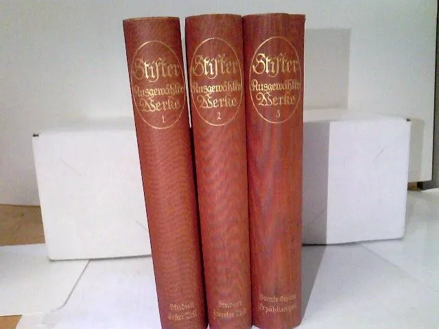 Konvolut: 3 Bände (von3) Stifter Adalbert. Ausgewählte Werke in drei Bänden.  Ko