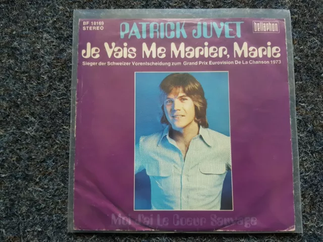 Patrick Juvet - Je vais me marier, Marie 7'' Single EUROVISION SONG CONTEST 1973