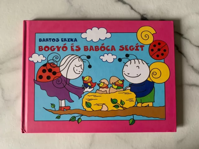 Hungarian Story Book: Bartos Erika Bogyó És Babóca Segít