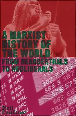 A Marxist History of the World - From Neanderthals