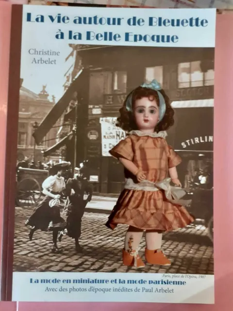 La vie autour de Bleuette à la Belle Epoque, livre poupée Bleuette