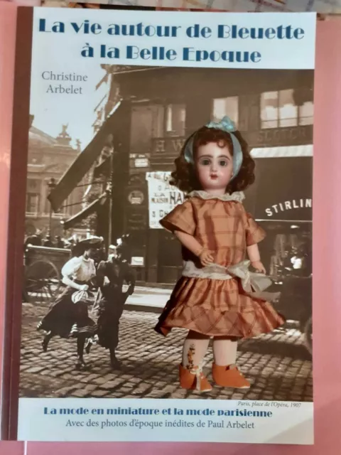 La vie autour de Bleuette à la Belle Epoque, livre poupée Bleuette