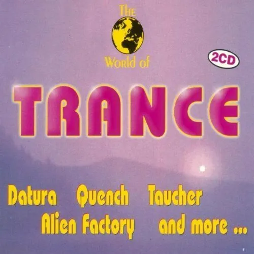 World of Trance (1995, #zyx11008) Datura, Quench, Taucher, Alien Factor.. [2 CD]
