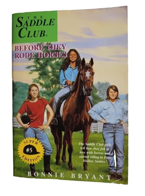 Before They Rode Horses SUPER EDITION #5 The Saddle Club By Bonnie Bryant 1997