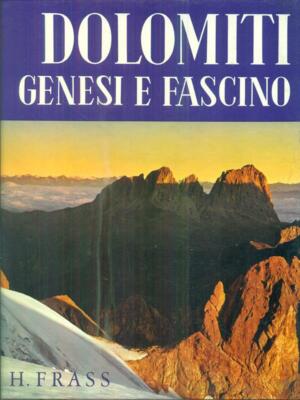 VISIONI E INCANTI Alto Adige Frass Athesia 1977 Dolomiti H VISIONI E INCANTI Alto Adige Frass Athesia 1977 Dolomiti H