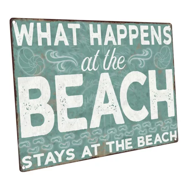 What Happens at the Beach Stays at the Beach Metal Sign; Decor for Beach House