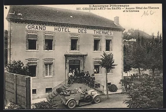 CPA Chateauneauf-les-Bains, Annexe hôtel des thermes et le château
